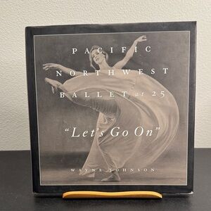 Pacific Northwest Ballet at 25 Book